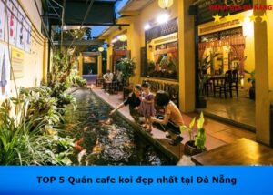 quan-cafe-koi-tai-da-nang (1)