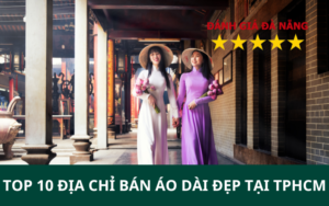 TOP 10 Địa chỉ bán áo dài đẹp tại TPHCM