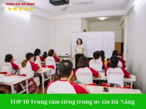 Top-10-trung-tam-tieng-trung-uy-tin-tai-da-nang