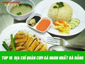 top-10-dia-diem-quan-com-ga-ngon-nhat-da-nang