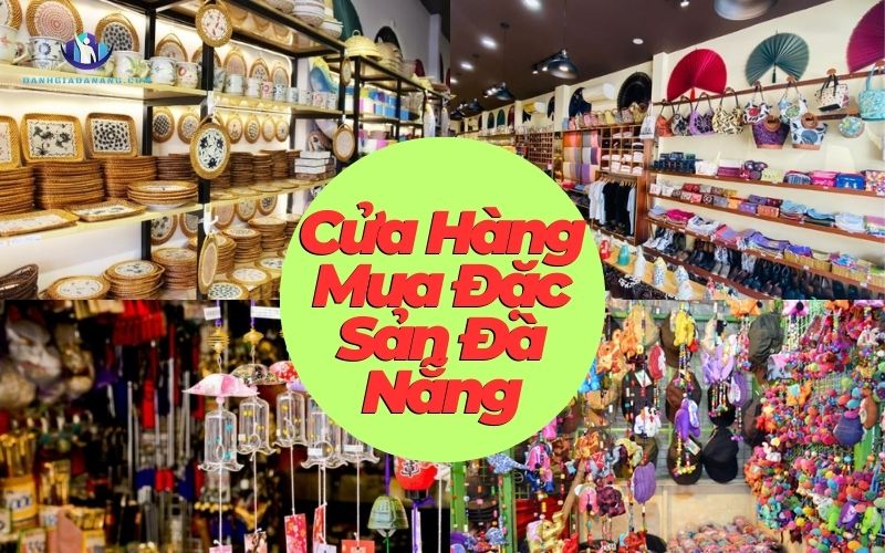 Cửa hàng mua đặc sản Đà Nẵng