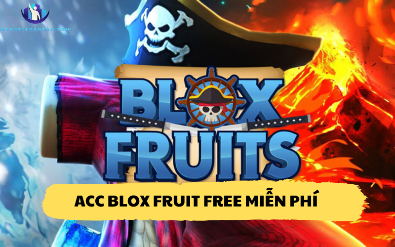 Acc Blox Fruit Free Miễn Phí