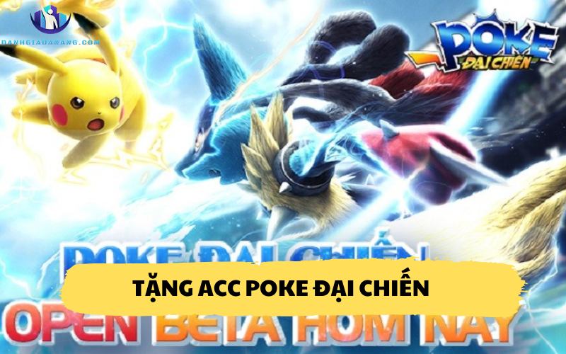 Tặng acc Poke đại chiến
