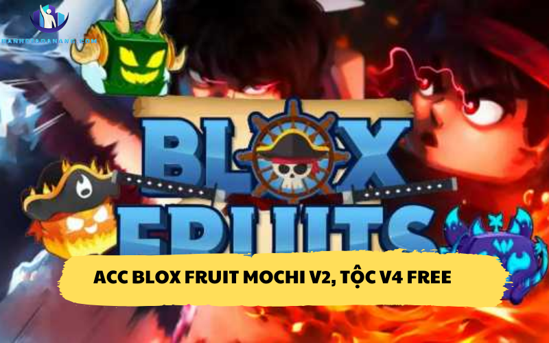 acc blox fruit mochi v2, tộc v4 free